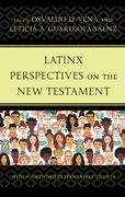 Latinx Perspectives on the New Testament (en Inglés)