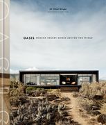 Oasis: Modern Desert Homes Around the World (en Inglés)