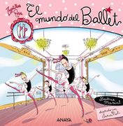 el mundo del ballet/ the world of ballet