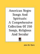 american negro songs and spirituals
