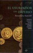 Usurpador Del Imperio,El (Novela histórica)