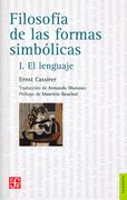 Filosofía de las formas simbólicas, I: El lenguaje (in Spanish)