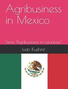 Agribusiness in Mexico (en Inglés)