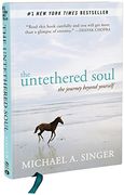 The Untethered Soul: The Journey Beyond Yourself (en Inglés)