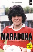 MARADONA. EL PRIMER DIEGO DE ARGENTINOS