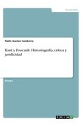 Kant y Foucault. Historiografía, crítica y juridicidad