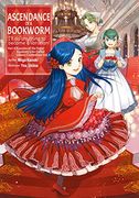 Ascendance of a Bookworm: Part 4 Volume 5 (Ascendance of a Bookworm (Light Novel), 17) (en Inglés)
