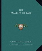 the mastery of fate (en Inglés)
