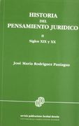 Historia del Pensamiento Juridico. T. 2 Siglos xix y xx