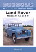 Land Rover Series II, Iia and III Maintenance and Upgrades Manual (en Inglés)