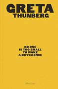 No one is too Small to Make a Difference: Illustrated Edition (en Inglés)