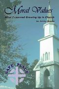 moral values: what i learned growing up in church