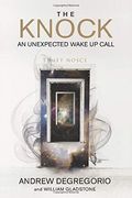 The Knock: An Unexpected Wake up Call (en Inglés)