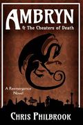 Ambryn & the Cheaters of Death: A Reemergence Novel (en Inglés)