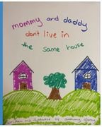 Mommy and Daddy Don't Live in the Same House (en Inglés)