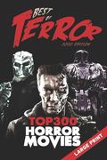 Best of Terror 2020: Top 300 Horror Movies (Large Print) (en Inglés)