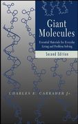 giant molecules: essential materials for everyday living and problem solving