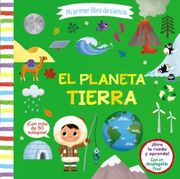 Mi Primer Libro de Ciencia. El Planeta Tierra