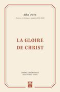 La Gloire de Christ (the Glory of Christ) (en Francés)