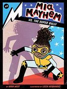 Mia Mayhem vs. The Super Bully (en Inglés)