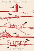 The Weight of Feathers (en Inglés)