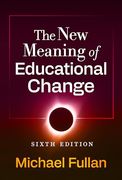 The new Meaning of Educational Change (en Inglés)