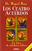 Los Cuatro Acuerdos - Miguel Ruiz - Urano
