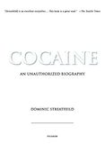 Cocaine: An Unauthorized Biography (en Inglés)