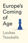 Europe's Coming of Age (en Inglés)