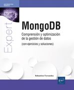 Mongodb: Comprensión y Optimización de la Gestión de Datos (Con Ejercicios y Soluciones) (in Spanish)