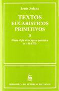 textos eucarísticos primitivos. ii: hasta el fin de la época patrística (s. vii-viii)