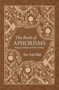 The Book of Aphorisms: Being a Translation of Kitab Al-Hikam (en Inglés)