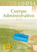 Cuerpo Administrativo de la Comunidad Autónoma de Cantabria. Temario. Volumen iii