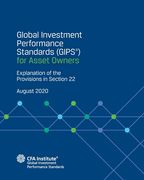 Global Investment Performance Standards (GIPS(R)) for Asset Owners: Explanation of the Provisions in Section 22 (en Inglés)