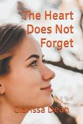 The Heart Does Not Forget (en Inglés)