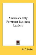 america's fifty foremost business leaders