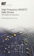 High Frequency Mosfet Gate Drivers: Technologies and Applications (Materials, Circuits and Devices)