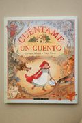 Cuéntame un Cuento / Georgie Adams, Ilustración Peter Utton; Traducción Concha Cardeñoso