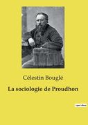 La sociologie de Proudhon (en Francés)