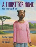 A Thirst for Home: A Story of Water across the World (en Inglés)