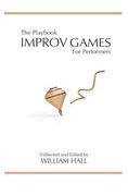 The Playbook: Improv Games for Performers (en Inglés)