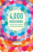 4,000 Questions for Getting to Know Anyone and Everyone, 2nd Edition (en Inglés)