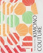 Kimono Couture: The Beauty of Chiso (en Inglés)