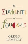 The Elements of Foucault: Volume 55