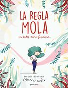 La Regla Mola (si Sabes Cómo Funciona) (no Ficción Ilustrados)
