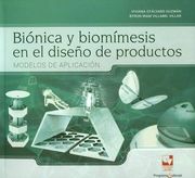 Biónica y Biomímesis en el Diseño de Productos. Modelos de Aplicación