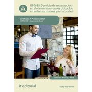 Servicio de restauración en alojamientos rurales ubicados en entornos rurales y/o naturales (UF0688)