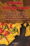 Vrhunsko dozivetje Nacho (in Esloveno)
