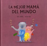 La mejor mamá del mundo