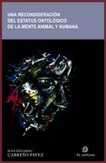 Una reconsideración del estatus ontológico de la mente animal y humana